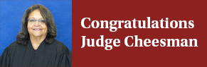 Congratulations Judge Cheesman